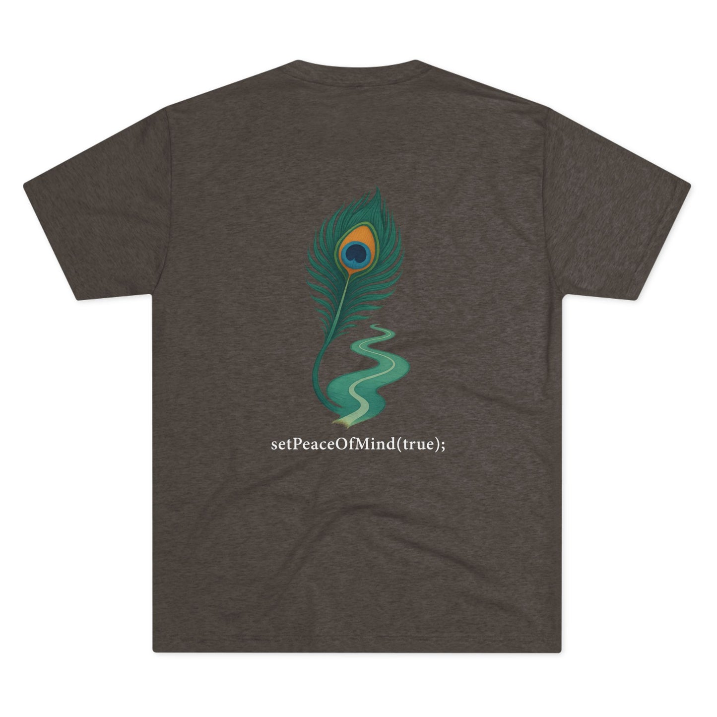 setPeaceOfMind(true); Serenity Multicolored Tee