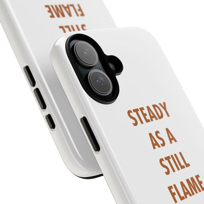 “Still Flame” – The Strength of Inner Calm Phone Case